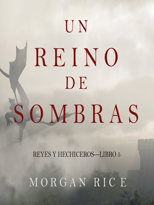 Title details for Un Reino de Sombras by Morgan Rice - Available